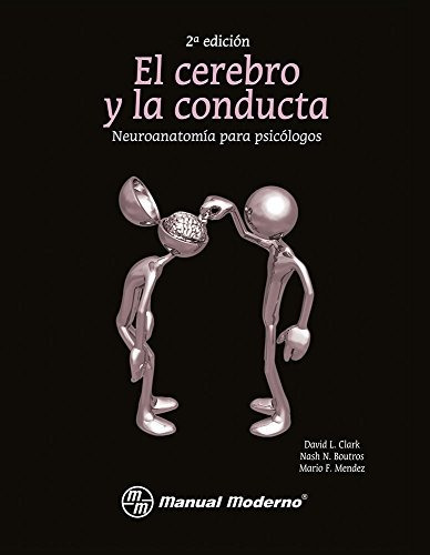 El cerebro y la conducta – Clark David L.