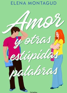 Amor y otras estúpidas palabras